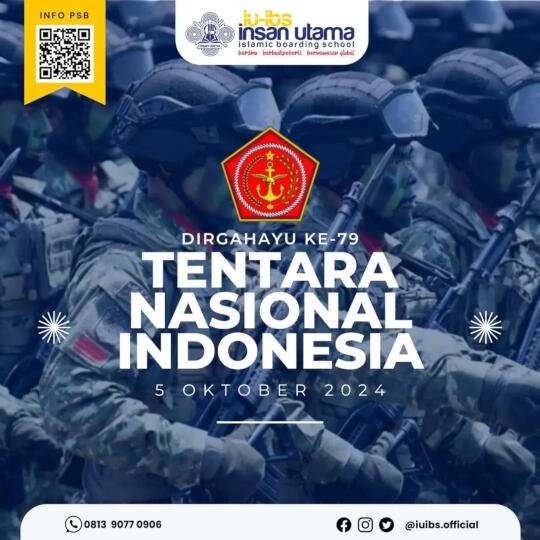 TNI bukan hanya sekadar institusi, tetapi juga keluarga besar yang selalu siap sedia melindungi rakyatnya. Dalam setiap langkah, TNI selalu hadir memberikan yang terbaik.
*Dirgahayu ke-79 Tentara Nasional Indonesia!* Terima kasih atas pengabdianmu yang tak kenal lelah dalam menjaga kedaulatan dan keutuhan NKRI. Kalian adalah pahlawan sejati bangsa. Semoga TNI semakin Solid , Jaya dan selalu mendapat tempat di hati rakyat Indonesia.
🔹🔸🔹🔸🔹🔸🔹🔸🔹
3 pilar iuibs
(Qur'an, Adab, Bahasa)
*All about iuibs activities, klik our Instagram*
https://www.instagram.com/iuibs.official?upcoming_event_id=17977089068402292
*- Dapatkan potongan biaya masuk sebesar 7,5jt utk 20 pendaftar pertama*
*- Tersedia Beasiswa Tahfidz Khusus Santri Yatim*
Info Pendaftaran
https://bit.ly/psb-iuibs
Official Number
081390770906